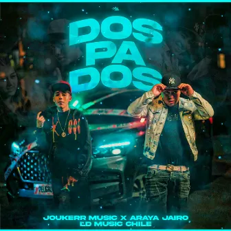 Dos Pa Dos by LD Music Chile