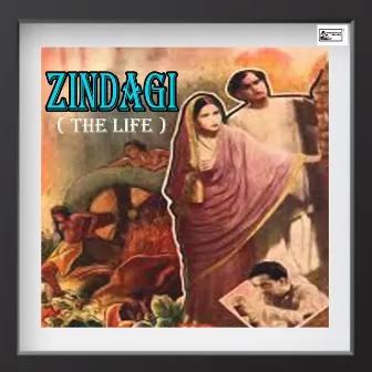 Zindagi by Unknown Artist