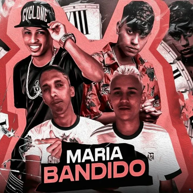 Maria Bandido (feat. Mc Faela & Mc Chapero)