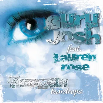 Frozen Teardrops (Remixes No. 1) by Guru Josh