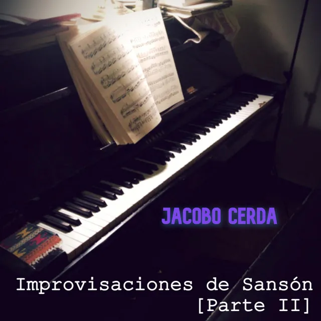 Improvisaciones de Sansón (Parte II)