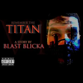 Remember the Titan by BlastBlicka