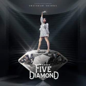 FIVE DIAMOND by SHATAKSHI SHARMA