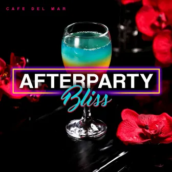 Afterparty Bliss by Cafe del Mar