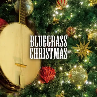 ブルーグラス・クリスマス by Bluegrass Christmas Jamboree