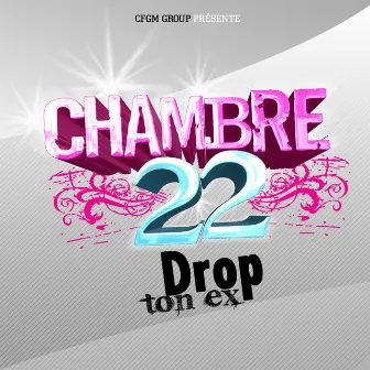 Drop ton ex by Chambre 22