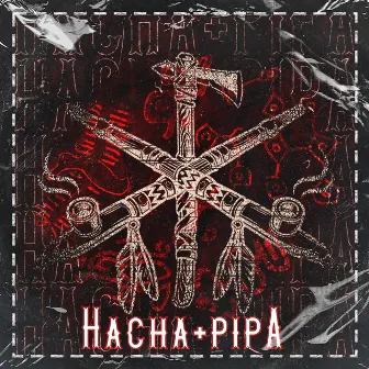 Hacha + Pipa by T-Drick