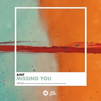 Missing You by AINT