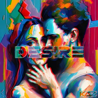 Desire by KaZ