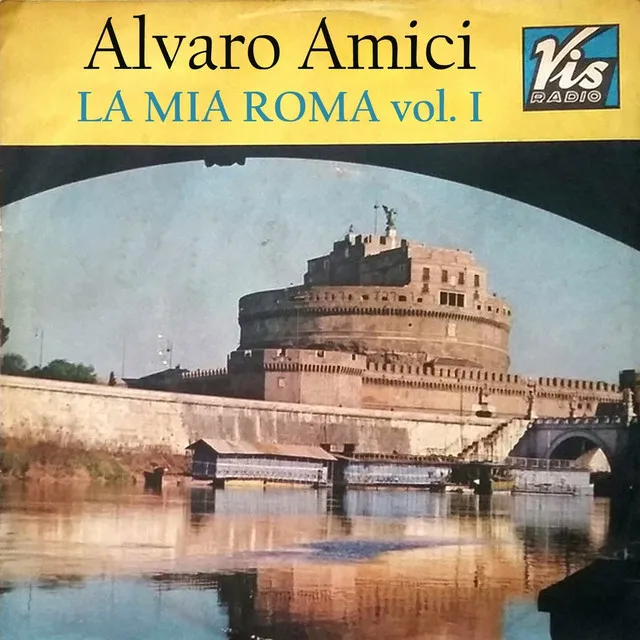 La mia Roma, Vol. I