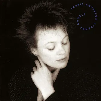 Strange Angels by Laurie Anderson