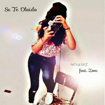 Se Te Olvido by NES & BRZ