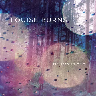 Mellow Drama by Louise Burns