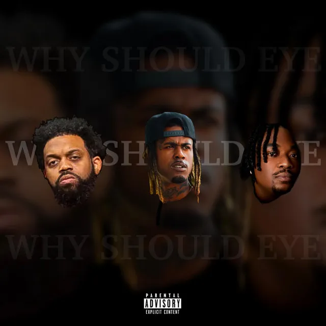 Why Should Eye (Remix)