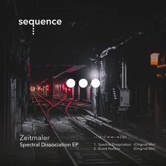 Spectral Dissociation EP by Zeitmaler