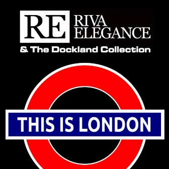 This Is London by Riva Elegance