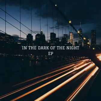 In the Dark of the Night EP by Jonny Farias