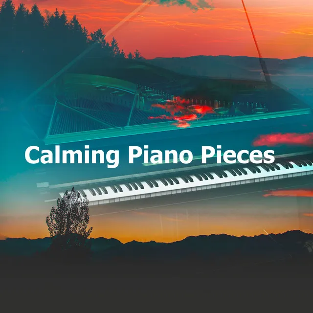 Calming Piano Pieces