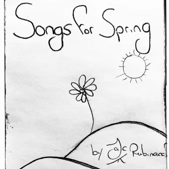 Songs for Spring by Jack Rubinacci