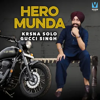 Hero Munda by Gucci Singh