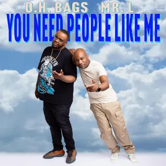 You Need People Like Me (Radio Edit) by O.H. Bags