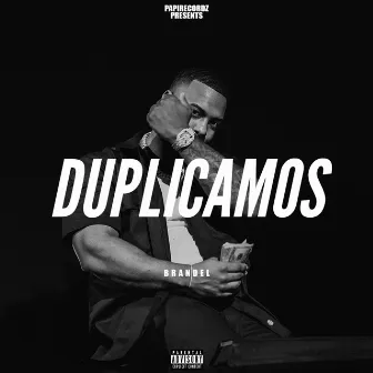 Duplicamos by BRANDEL