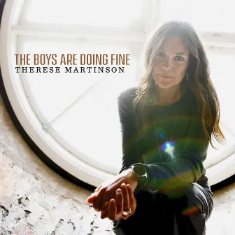 The Boys Are Doing Fine by Therese Martinson