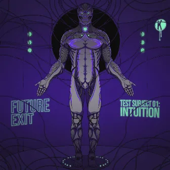 Test Subject 01: INTUITION by Future Exit