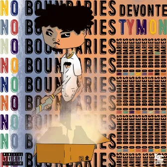 No Boundaries by Devonte Tymon