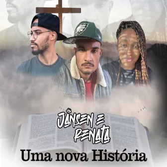 Uma nova Historia by Jansen e Renata