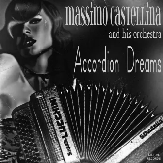 Accordion dreams by Massimo Castellina and his orchestra