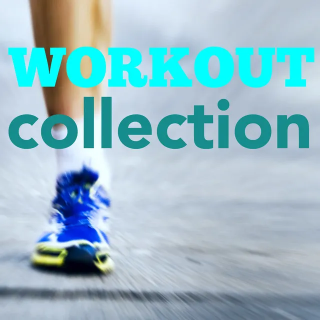 Workout Collection - Dubstep & House Music for Motivation and Sexy Body Mood