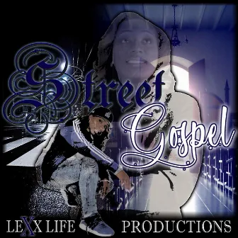 Street Gospel by Lady Lexx