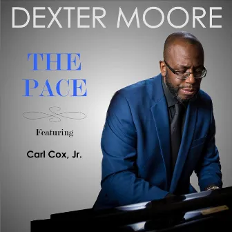 The Pace by Dexter Moore