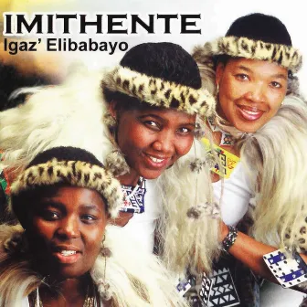 Igaz' Elibabayo by Imithente