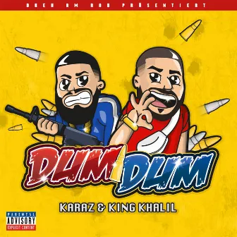 Dum Dum by King Khalil