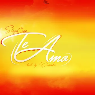 Te Amo by StayrOne