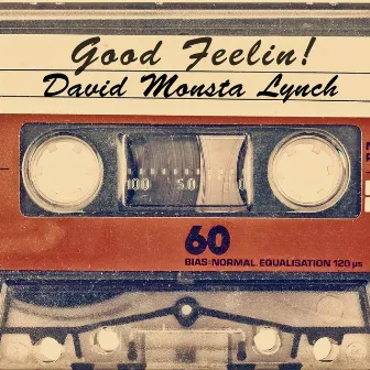 Good Feelin by David Monsta Lynch