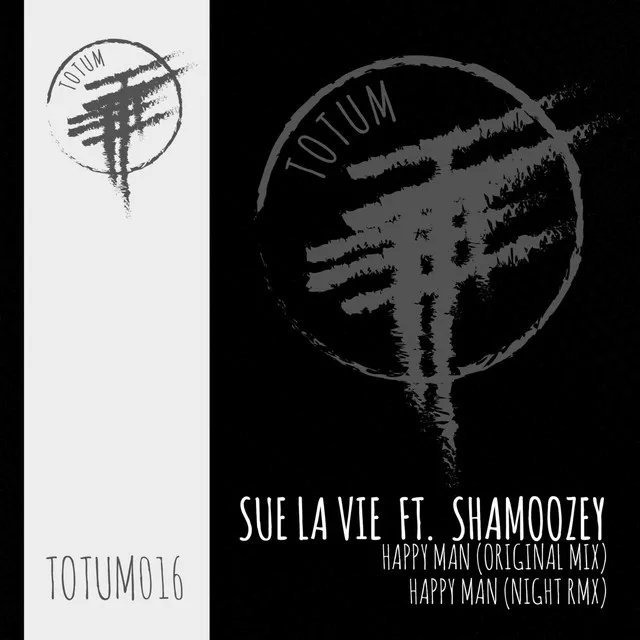 Happy Man (feat. SHAMOOZEY) - Original Mix TOTUM016A