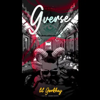 G verse by Lil Gorkhay