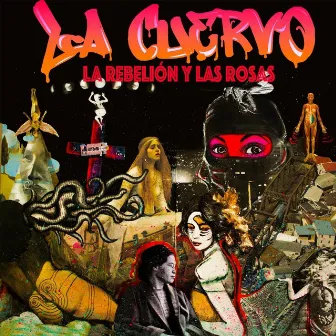 La Rebelión y las Rosas by La Cuervo