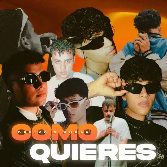 Como Quieres by Dreiko