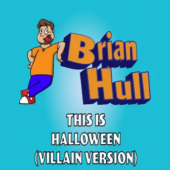 This is Halloween (Villain Version) by Brian Hull