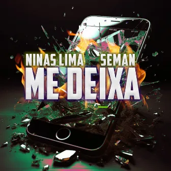 Me Deixa by Seman