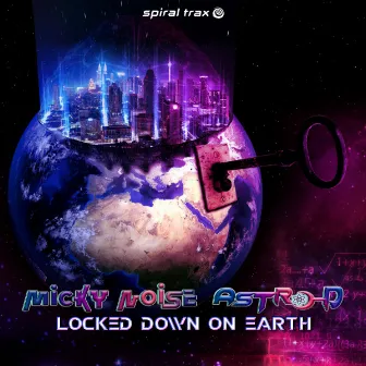 Locked Down On Earth by Astro-D