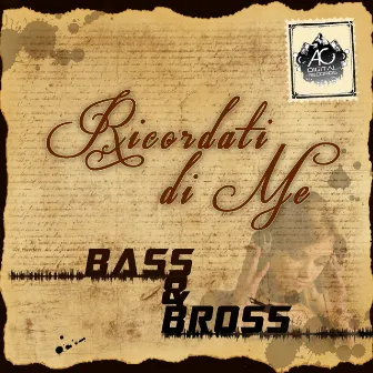 Ricordati di me by Bass&Bross