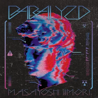 PARALYZD by Masayoshi Iimori