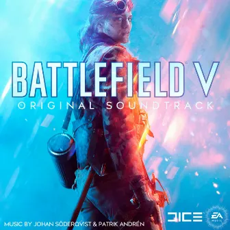 Battlefield V (Original Soundtrack) by Johan Söderqvist