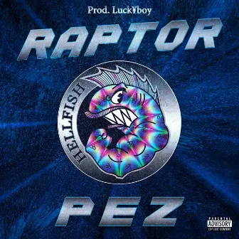 Pez by Raptor