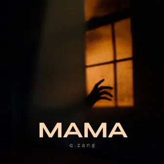 MAMA by q.zang